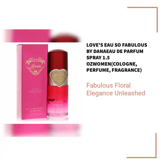 Love's Eau So Fabulous by DanaEau De Parfum Spray 1.5 ozWomen(cologne, perfume, fragrance) by@Outfy