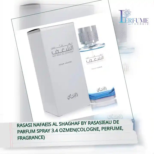 Rasasi Nafaeis Al Shaghaf by RasasiEau De Parfum Spray 3.4 ozMen(cologne, perfume, fragrance) by@Outfy