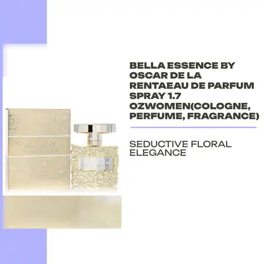 Bella Essence by Oscar De La RentaEau De Parfum Spray 1.7 ozWomen(cologne, perfume, fragrance) by@Outfy
