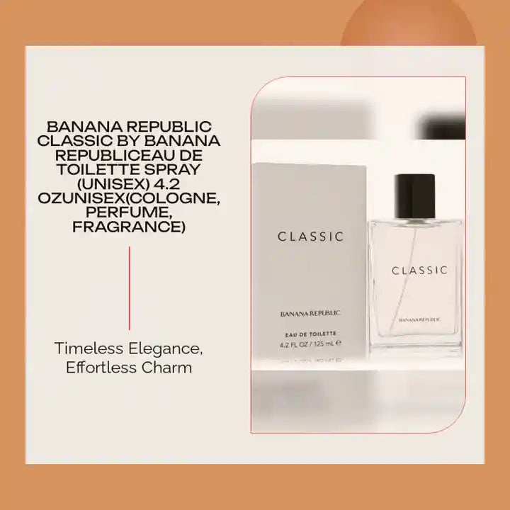 BANANA REPUBLIC Classic by Banana RepublicEau De Toilette Spray (unisex) 4.2 ozUnisex(cologne, perfume, fragrance) by@Outfy