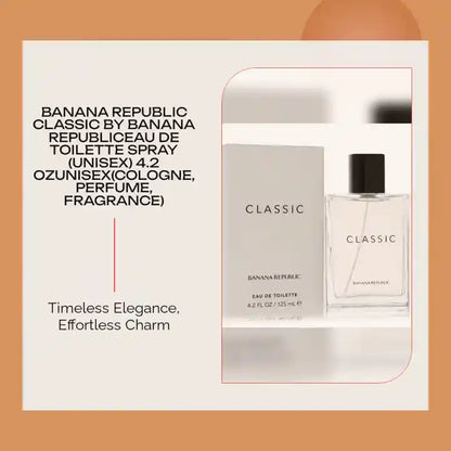 BANANA REPUBLIC Classic by Banana RepublicEau De Toilette Spray (unisex) 4.2 ozUnisex(cologne, perfume, fragrance) by@Outfy
