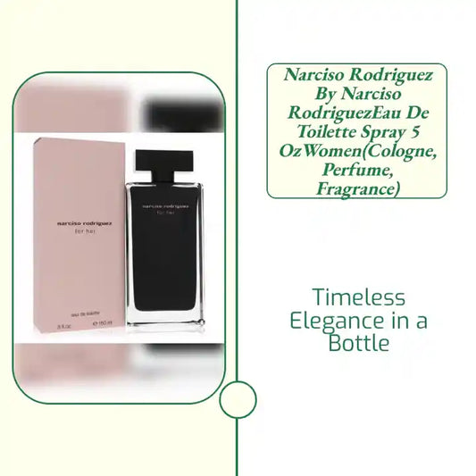 Narciso Rodriguez by Narciso RodriguezEau De Toilette Spray 5 ozWomen(cologne, perfume, fragrance) by@Outfy