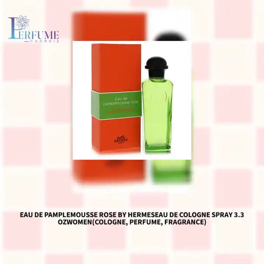 Eau De Pamplemousse Rose by HermesEau De Cologne Spray 3.3 ozWomen(cologne, perfume, fragrance) by@Outfy